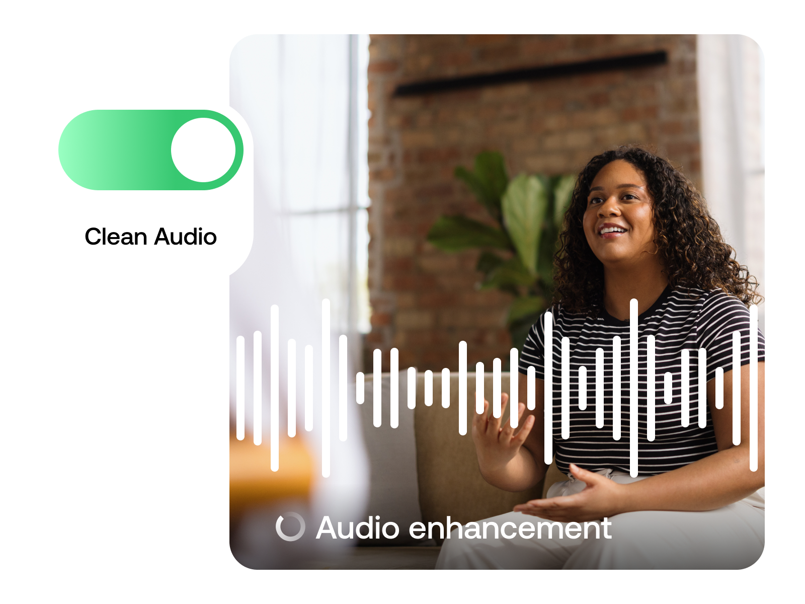 Instantly enhance audio quality with one click, no editing skills required.